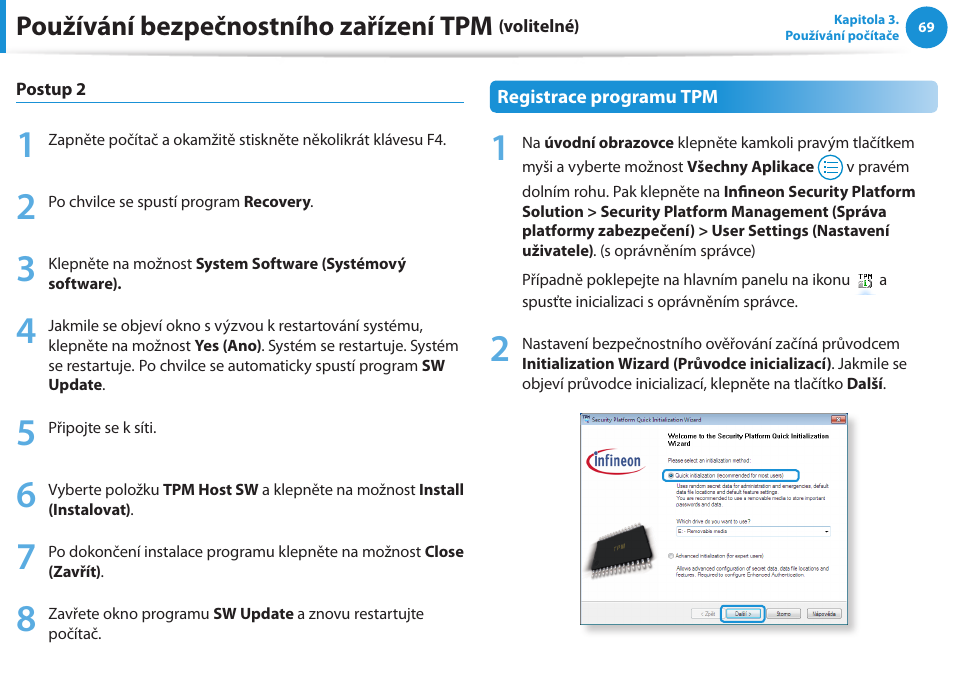 Používání bezpečnostního zařízení tpm | Samsung NP270E5GI User Manual | Page 70 / 135