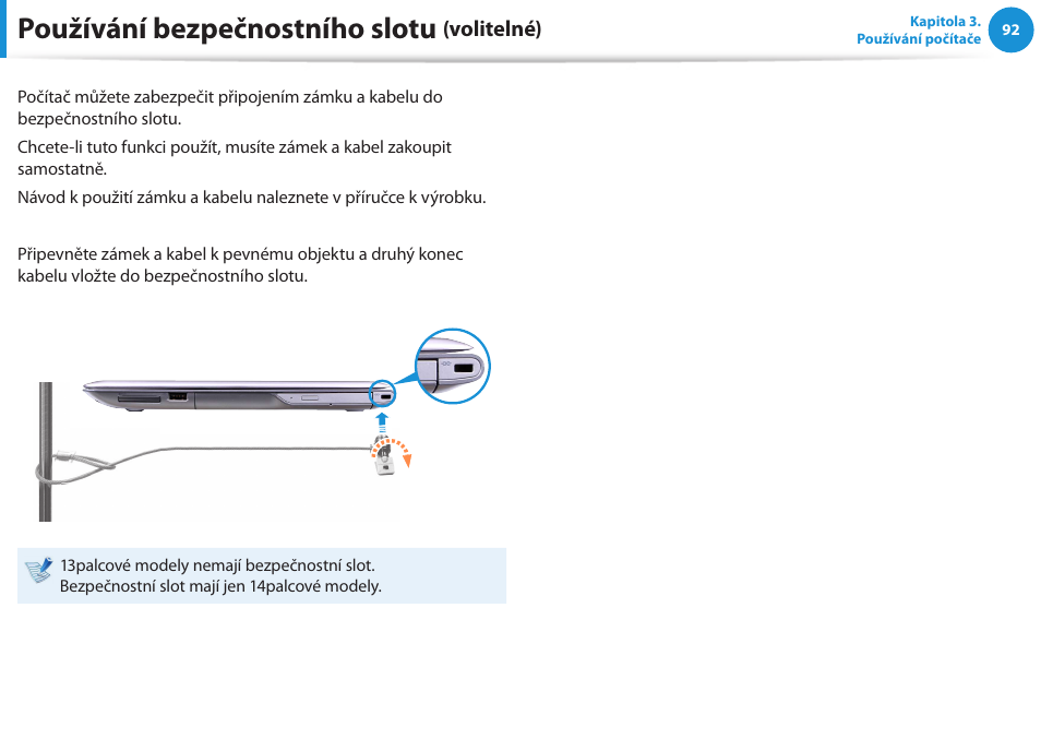 Používání bezpečnostního slotu (volitelné), Používání bezpečnostního slotu, Volitelné) | Samsung NP530U4BH User Manual | Page 93 / 154