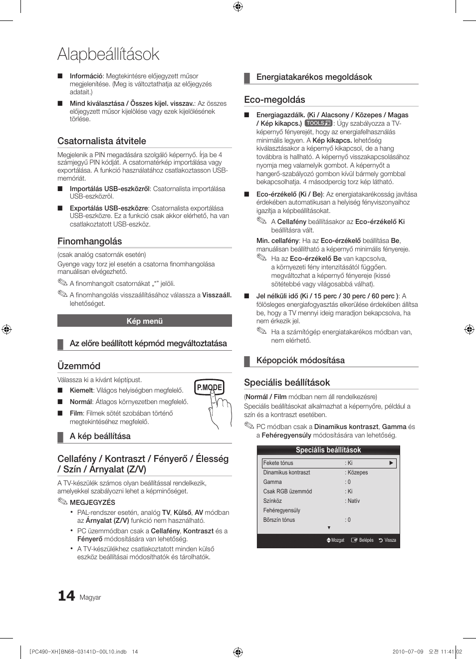 Alapbeállítások, Csatornalista átvitele, Finomhangolás | Üzemmód, Eco-megoldás, Speciális beállítások | Samsung PS50C490B3W User Manual | Page 56 / 422