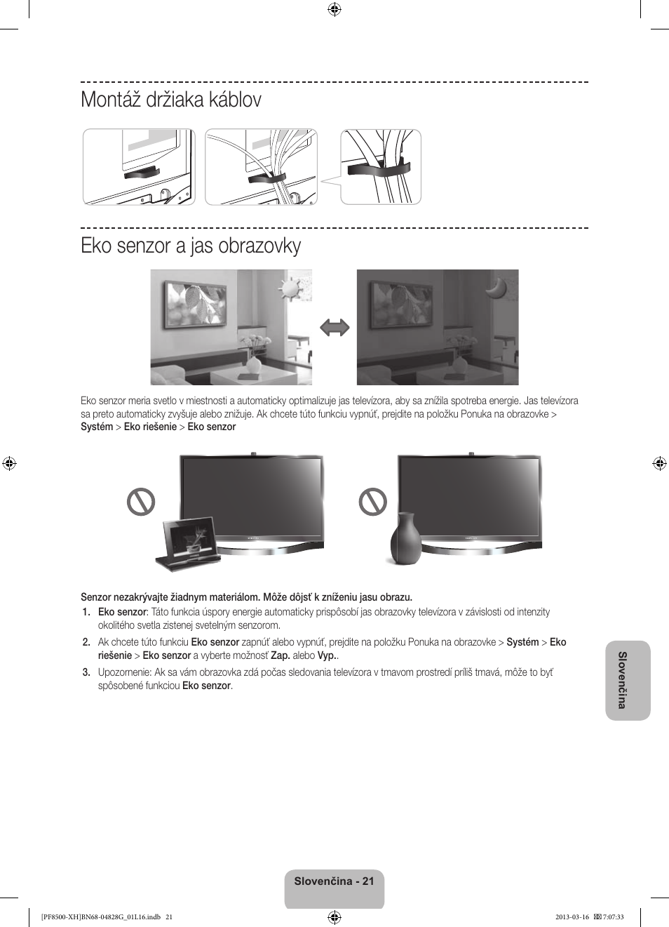 Montáž držiaka káblov eko senzor a jas obrazovky | Samsung PS64F8500SL User Manual | Page 189 / 385
