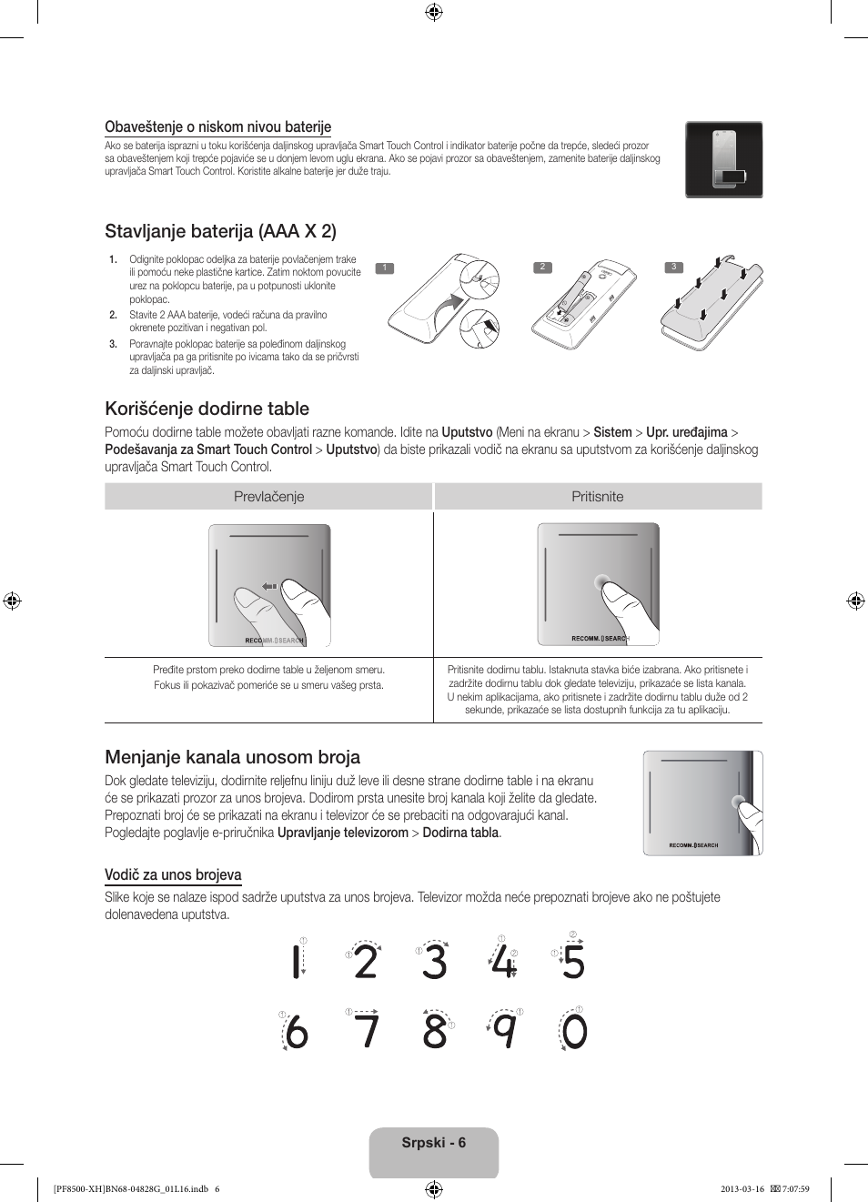 Stavljanje baterija (aaa x 2), Korišćenje dodirne table, Menjanje kanala unosom broja | Obaveštenje o niskom nivou baterije, Vodič za unos brojeva | Samsung PS64F8500SL User Manual | Page 222 / 385