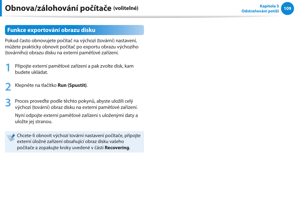 Obnova/zálohování počítače | Samsung NP270E5GI User Manual | Page 100 / 134