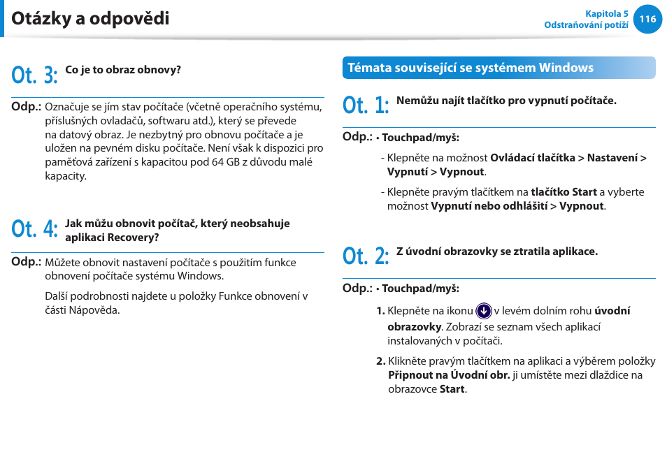 Ot. 3, Ot. 4, Ot. 1 | Ot. 2, Otázky a odpovědi | Samsung NP270E5GI User Manual | Page 107 / 134