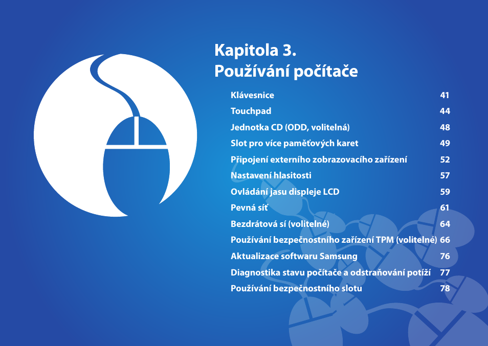 Kapitola 3. používání počítače | Samsung NP270E5GI User Manual | Page 43 / 134