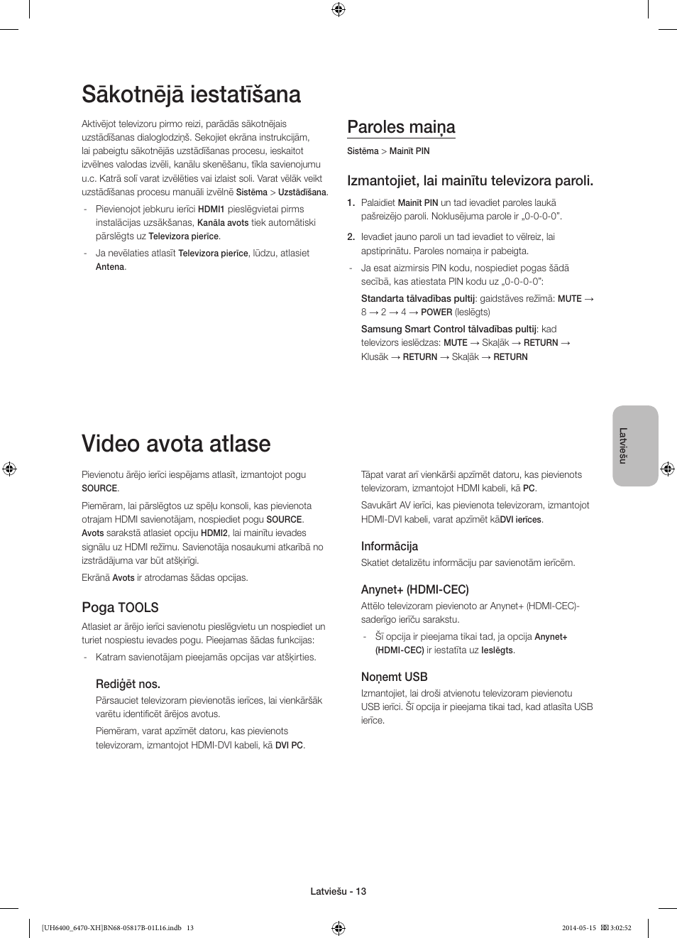 Sākotnējā iestatīšana, Video avota atlase, Paroles maiņa | Izmantojiet, lai mainītu televizora paroli, Poga, Tools | Samsung UE48H6470SS User Manual | Page 299 / 353