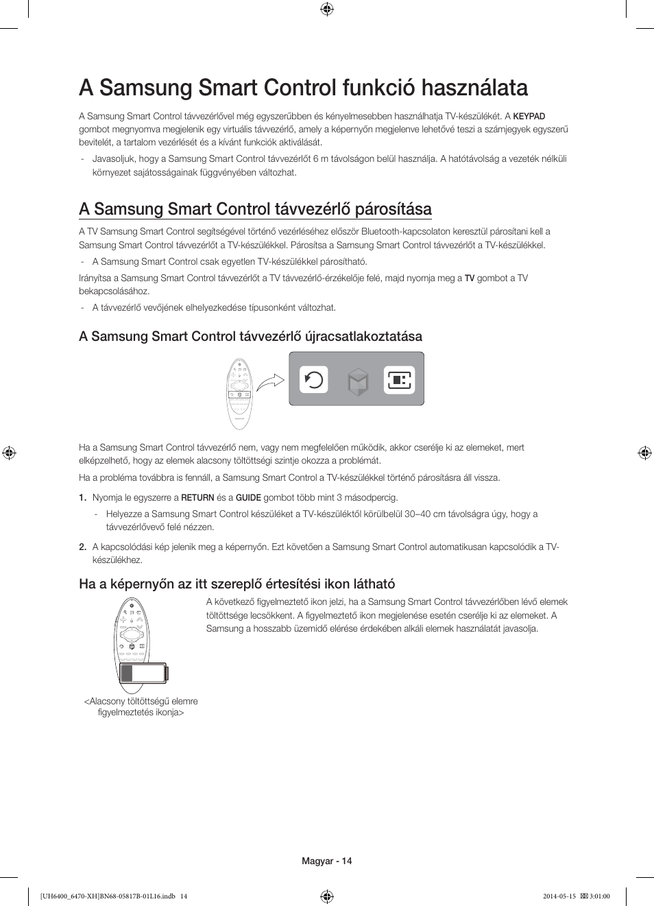 A samsung smart control funkció használata, A samsung smart control távvezérlő párosítása | Samsung UE48H6470SS User Manual | Page 36 / 353