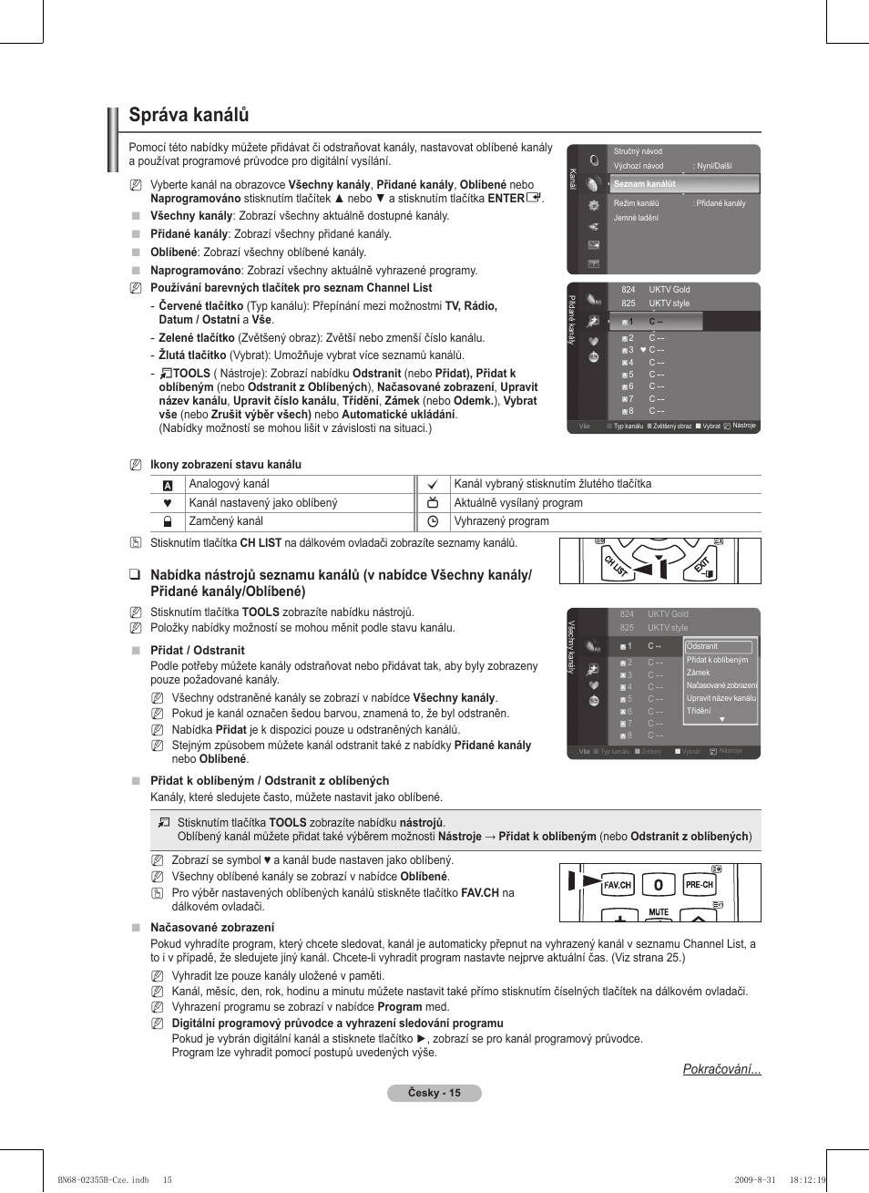 Správa kanálů, Pokračování | Samsung PS50B530S2W User Manual | Page 205 / 382