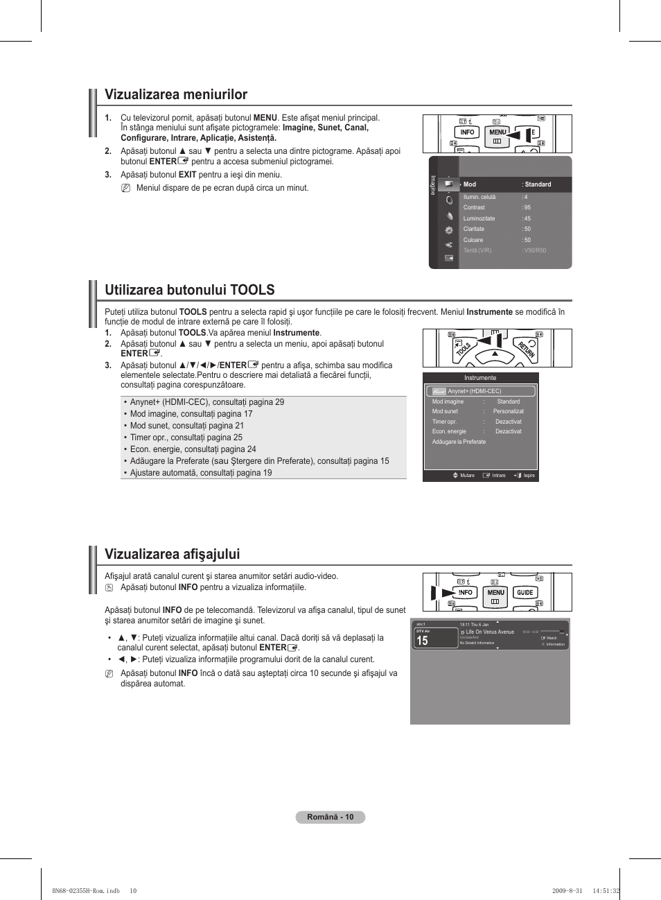 Vizualizarea meniurilor, Utilizarea butonului tools, Vizualizarea afişajului | Samsung PS50B530S2W User Manual | Page 276 / 382