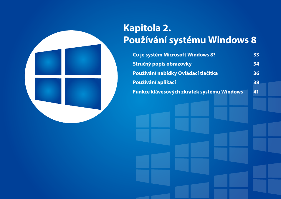 Kapitola 2. používání systému windows 8 | Samsung XE500T1C User Manual | Page 33 / 117