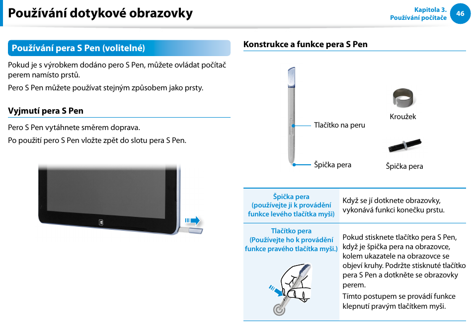 Používání dotykové obrazovky, Používání pera s pen (volitelné) | Samsung XE500T1C User Manual | Page 47 / 117