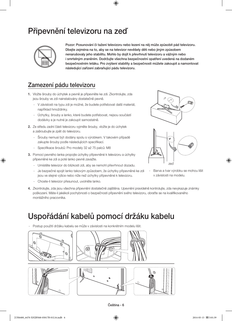 Připevnění televizoru na zeď, Uspořádání kabelů pomocí držáku kabelu, Zamezení pádu televizoru | Samsung UE48H6400AW User Manual | Page 138 / 353