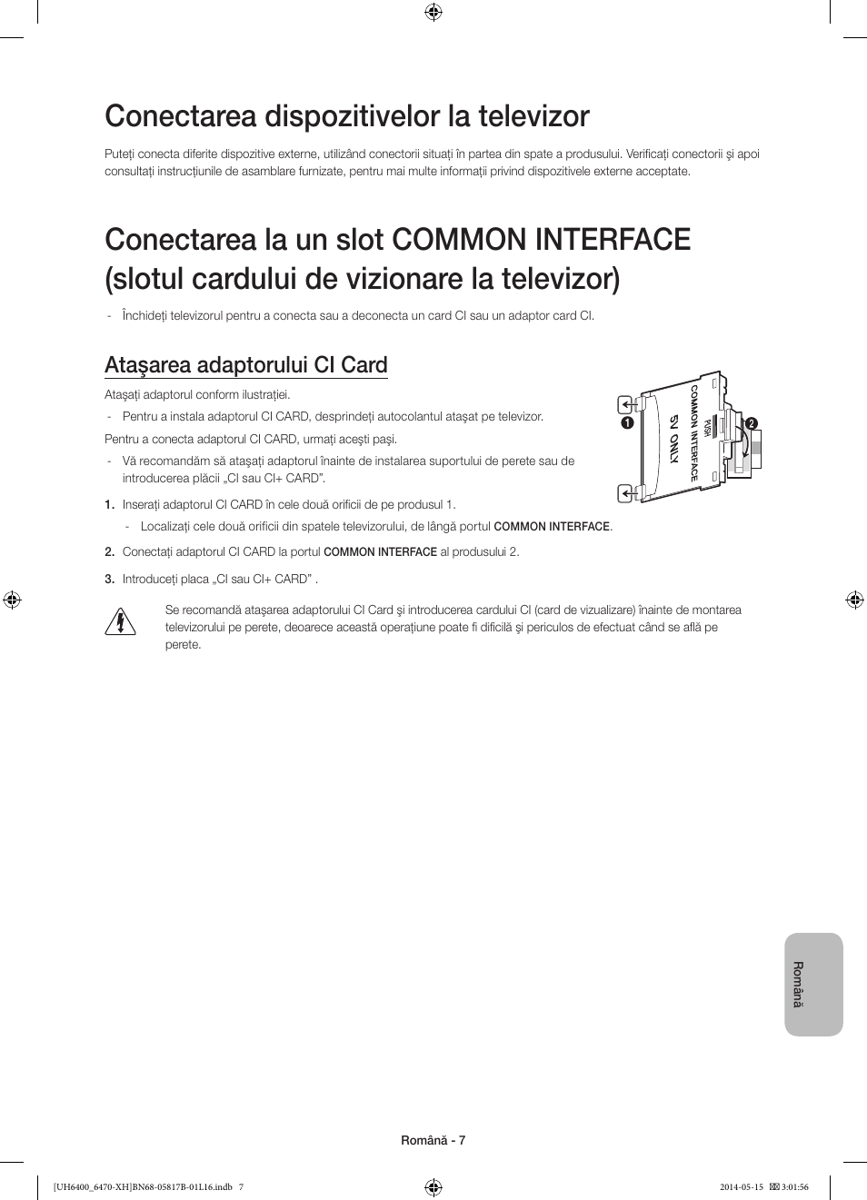 Conectarea dispozitivelor la televizor, Ataşarea adaptorului ci card | Samsung UE48H6400AW User Manual | Page 183 / 353