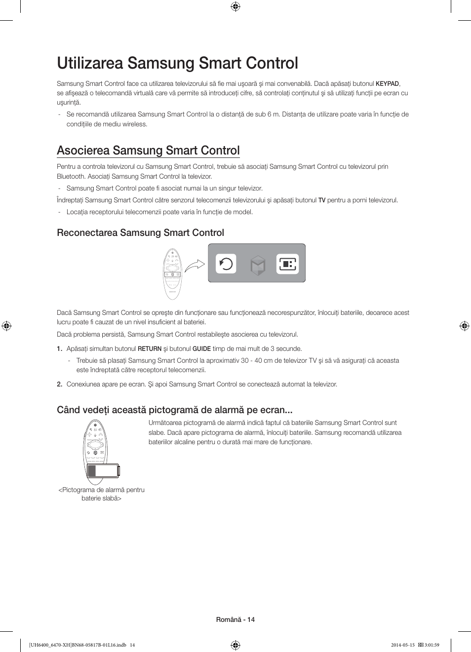 Utilizarea samsung smart control, Asocierea samsung smart control, Reconectarea samsung smart control | Când vedeţi această pictogramă de alarmă pe ecran | Samsung UE48H6400AW User Manual | Page 190 / 353