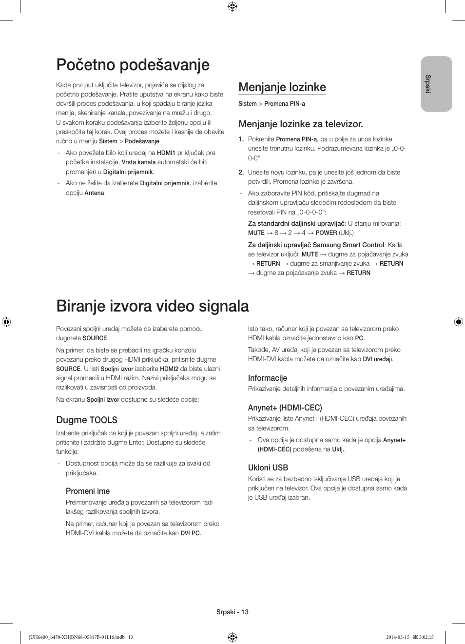 Početno podešavanje, Biranje izvora video signala, Menjanje lozinke | Menjanje lozinke za televizor, Dugme, Tools | Samsung UE48H6400AW User Manual | Page 211 / 353