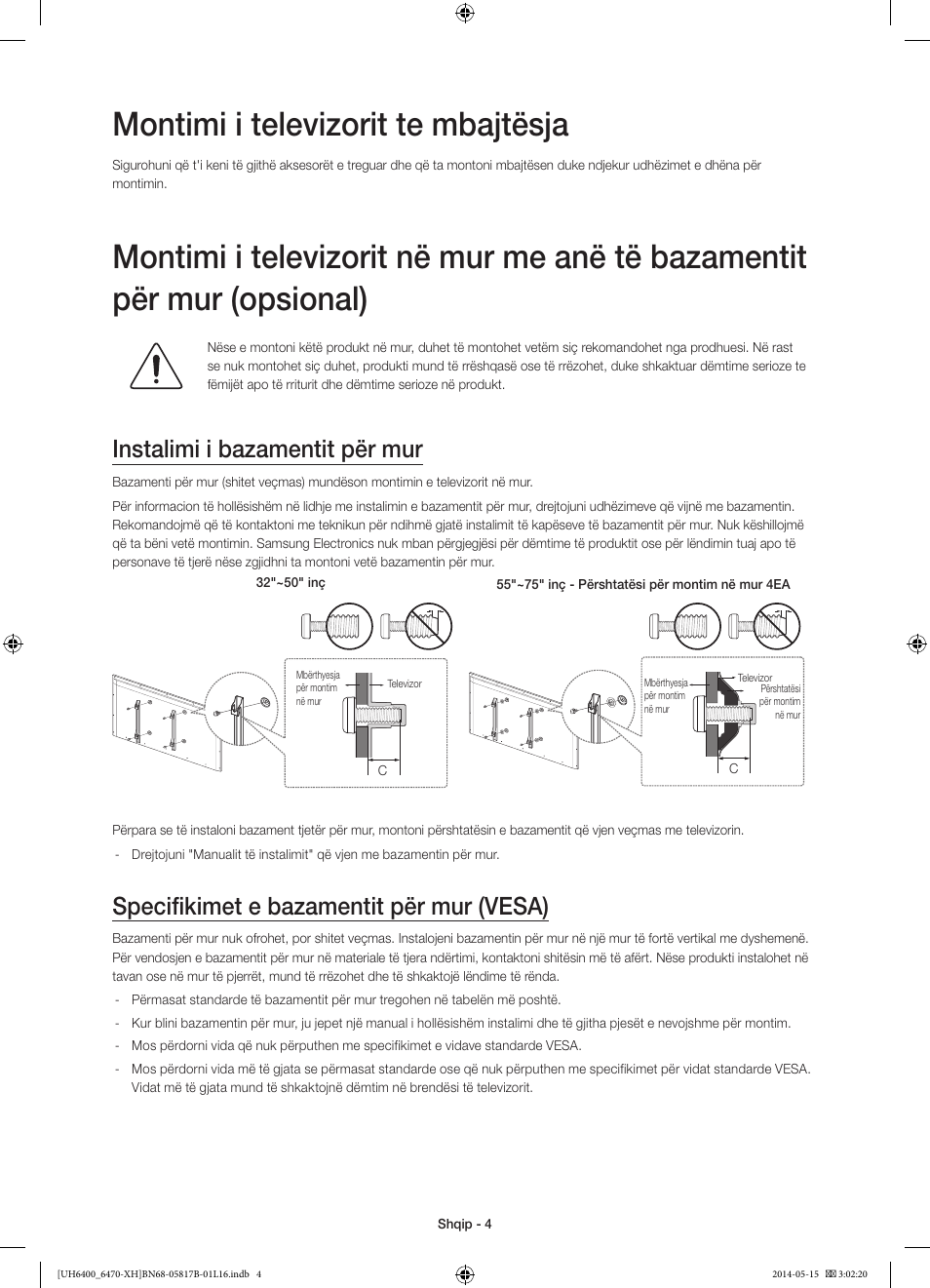 Montimi i televizorit te mbajtësja, Instalimi i bazamentit për mur, Specifikimet e bazamentit për mur (vesa) | Samsung UE48H6400AW User Manual | Page 224 / 353