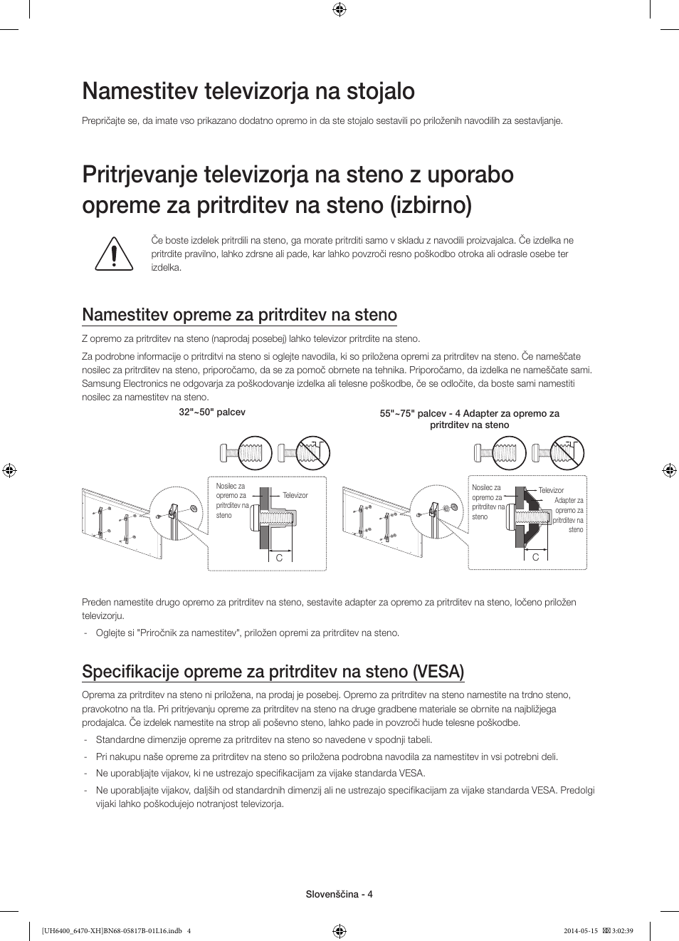 Namestitev televizorja na stojalo, Namestitev opreme za pritrditev na steno, Specifikacije opreme za pritrditev na steno (vesa) | Samsung UE48H6400AW User Manual | Page 268 / 353