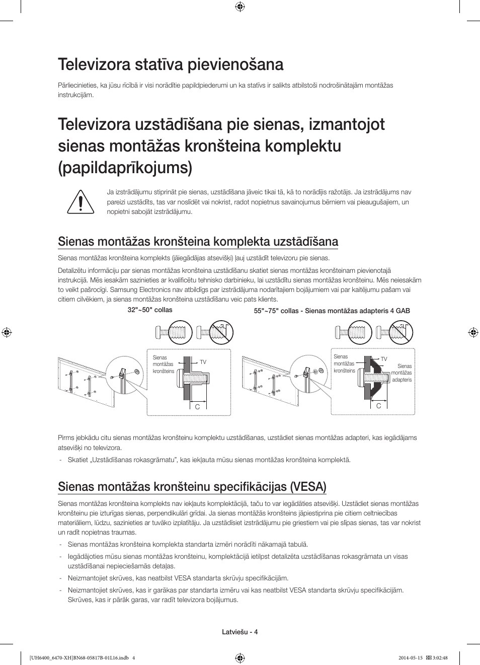 Televizora statīva pievienošana, Sienas montāžas kronšteina komplekta uzstādīšana, Sienas montāžas kronšteinu specifikācijas (vesa) | Samsung UE48H6400AW User Manual | Page 290 / 353