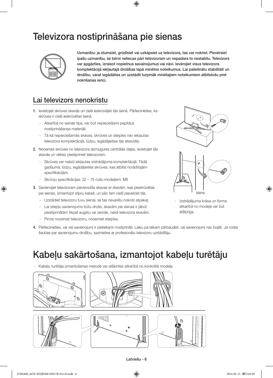 Televizora nostiprināšana pie sienas, Kabeļu sakārtošana, izmantojot kabeļu turētāju, Lai televizors nenokristu | Samsung UE48H6400AW User Manual | Page 292 / 353