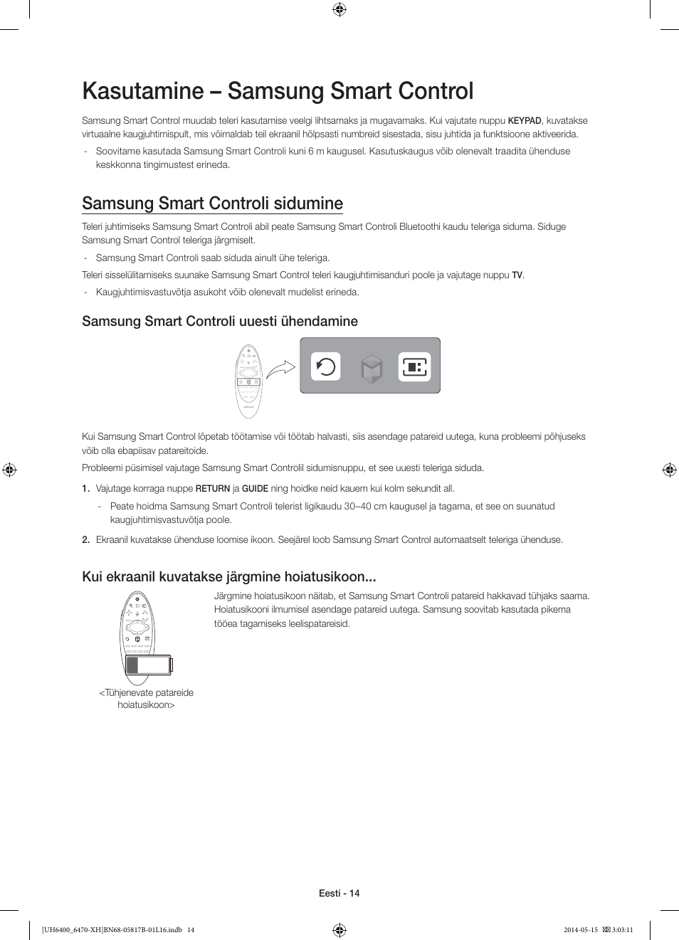 Kasutamine – samsung smart control, Samsung smart controli sidumine, Samsung smart controli uuesti ühendamine | Kui ekraanil kuvatakse järgmine hoiatusikoon | Samsung UE48H6400AW User Manual | Page 344 / 353