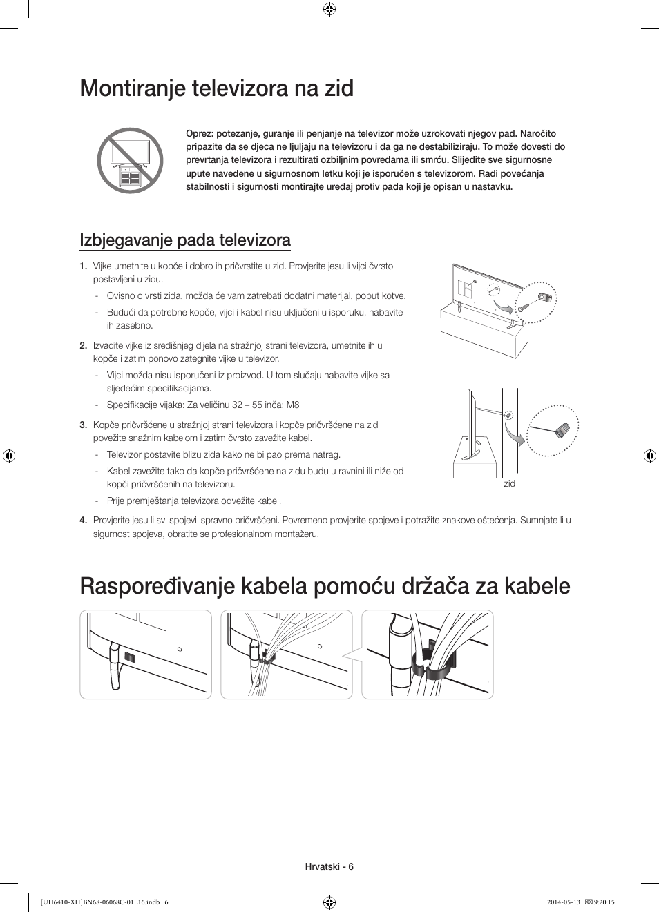 Montiranje televizora na zid, Raspoređivanje kabela pomoću držača za kabele, Izbjegavanje pada televizora | Samsung UE32H6410SS User Manual | Page 116 / 353