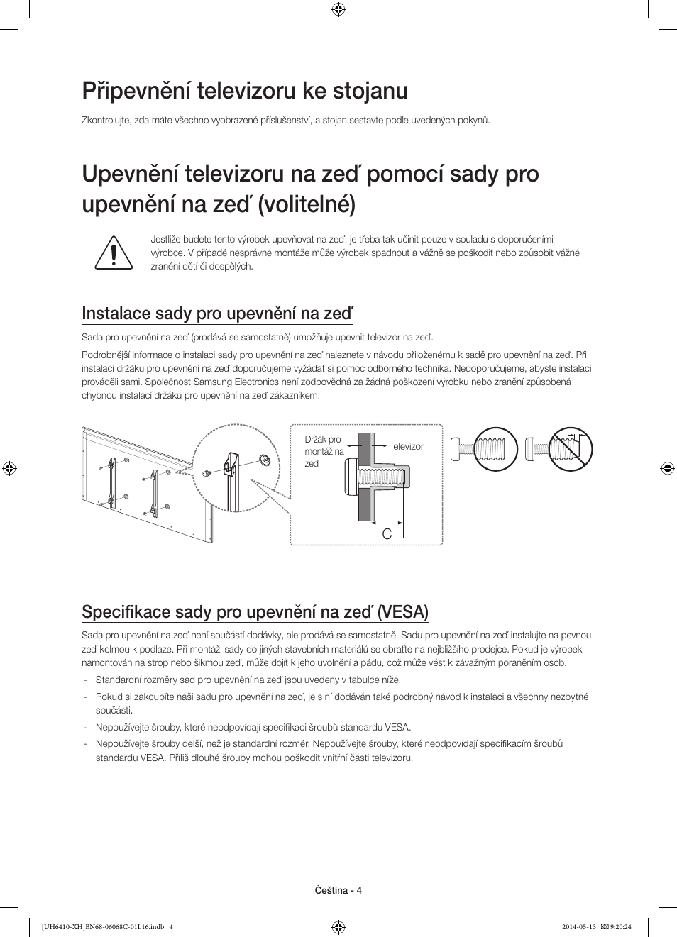 Připevnění televizoru ke stojanu, Instalace sady pro upevnění na zeď, Specifikace sady pro upevnění na zeď (vesa) | Samsung UE32H6410SS User Manual | Page 136 / 353