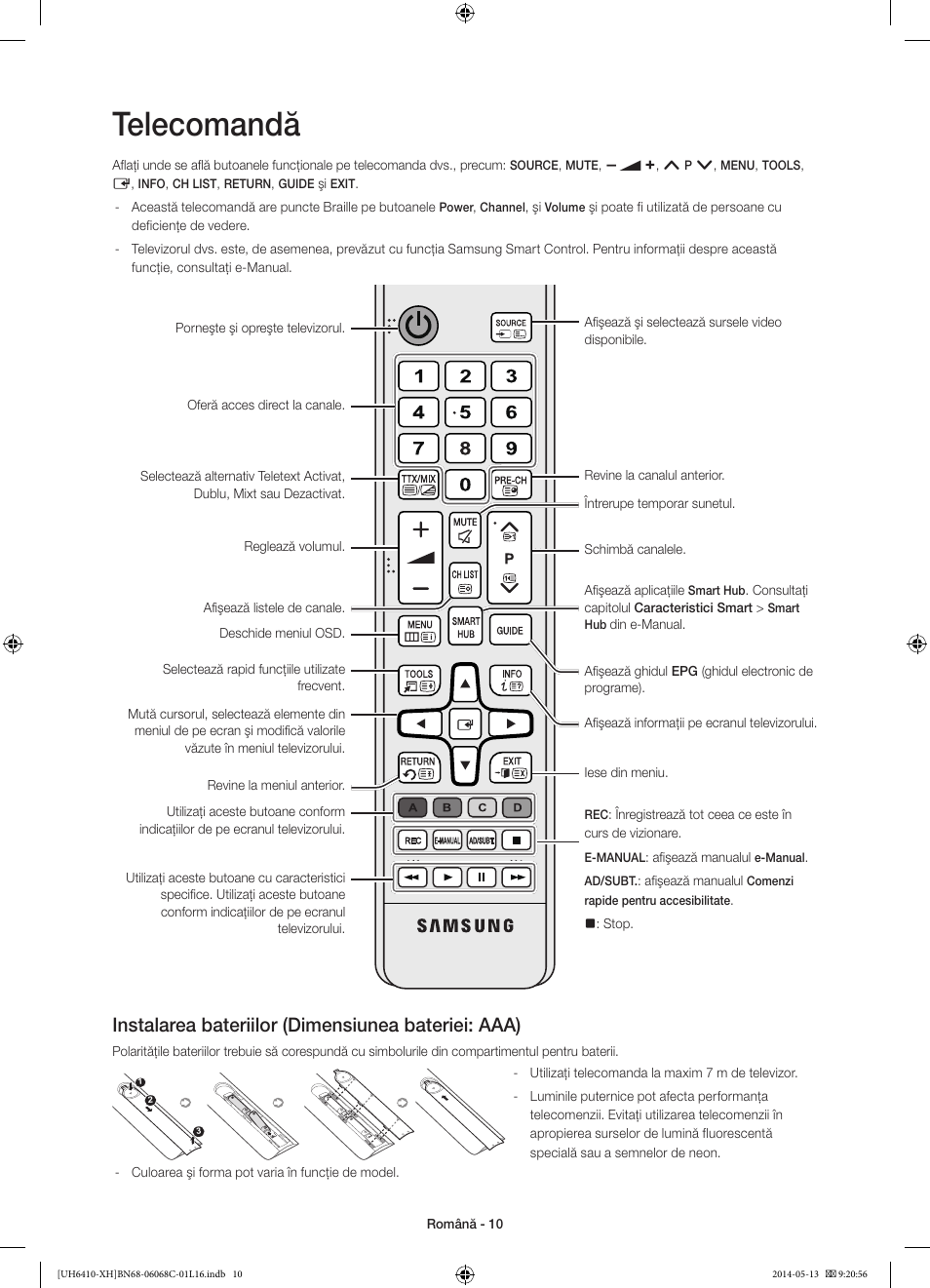 Telecomandă, Instalarea bateriilor (dimensiunea bateriei: aaa) | Samsung UE32H6410SS User Manual | Page 186 / 353