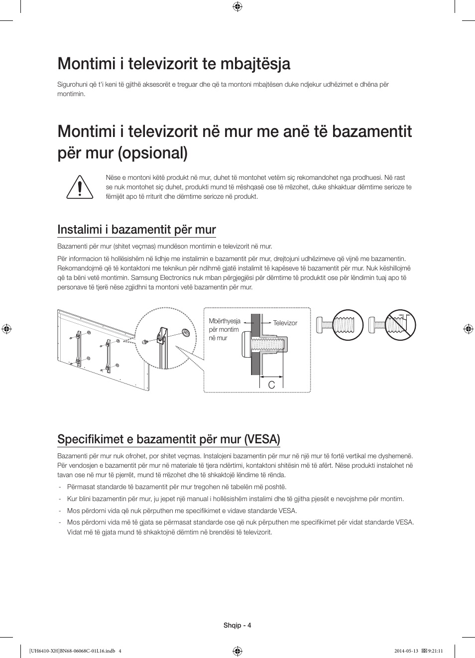 Montimi i televizorit te mbajtësja, Instalimi i bazamentit për mur, Specifikimet e bazamentit për mur (vesa) | Samsung UE32H6410SS User Manual | Page 224 / 353