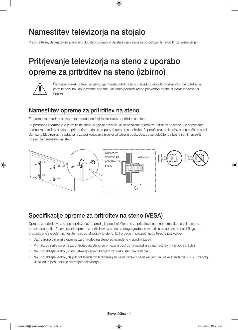 Namestitev televizorja na stojalo, Namestitev opreme za pritrditev na steno, Specifikacije opreme za pritrditev na steno (vesa) | Samsung UE32H6410SS User Manual | Page 268 / 353