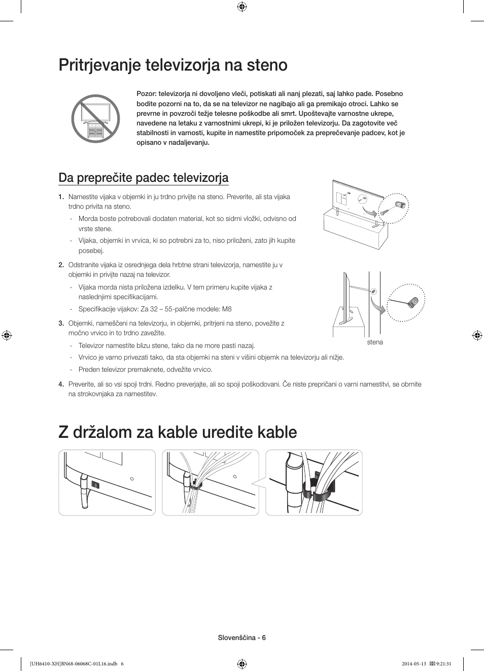 Pritrjevanje televizorja na steno, Z držalom za kable uredite kable, Da preprečite padec televizorja | Samsung UE32H6410SS User Manual | Page 270 / 353
