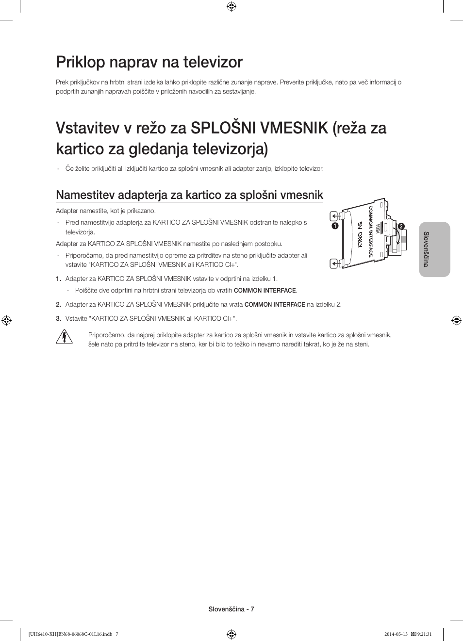 Priklop naprav na televizor, Namestitev adapterja za kartico za splošni vmesnik | Samsung UE32H6410SS User Manual | Page 271 / 353