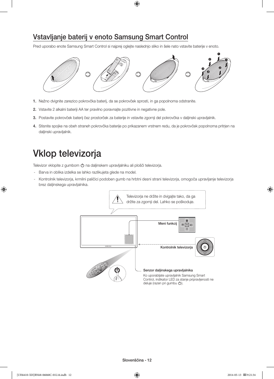 Vklop televizorja, Vstavljanje baterij v enoto samsung smart control | Samsung UE32H6410SS User Manual | Page 276 / 353