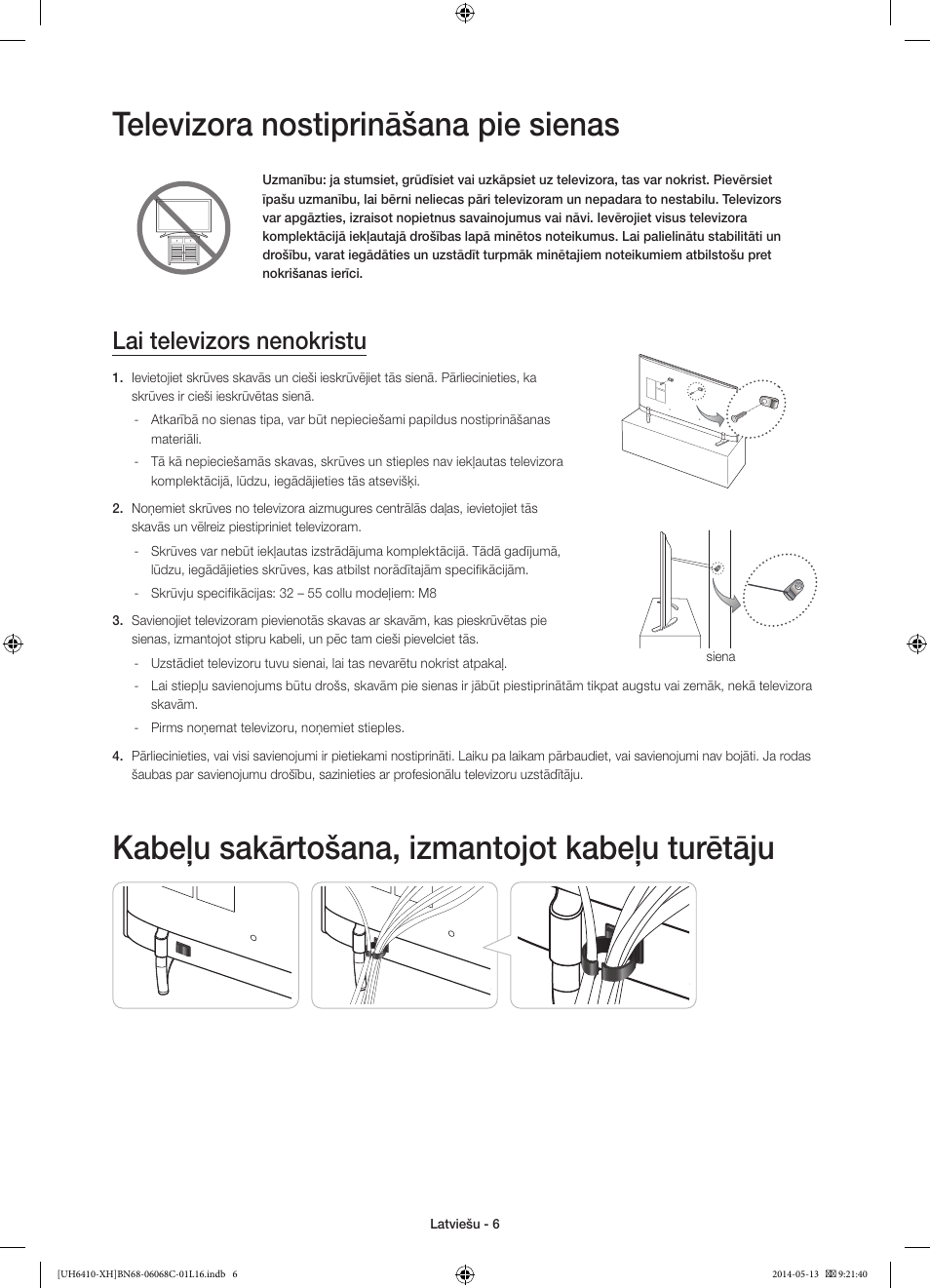 Televizora nostiprināšana pie sienas, Kabeļu sakārtošana, izmantojot kabeļu turētāju, Lai televizors nenokristu | Samsung UE32H6410SS User Manual | Page 292 / 353