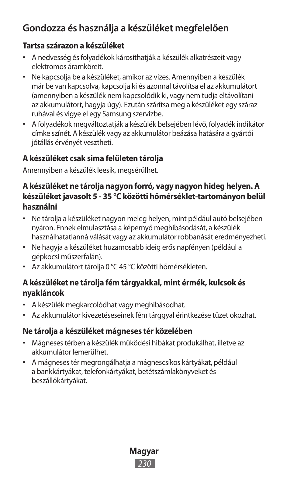 Gondozza és használja a készüléket megfelelően | Samsung GT-P5200 User Manual | Page 231 / 558