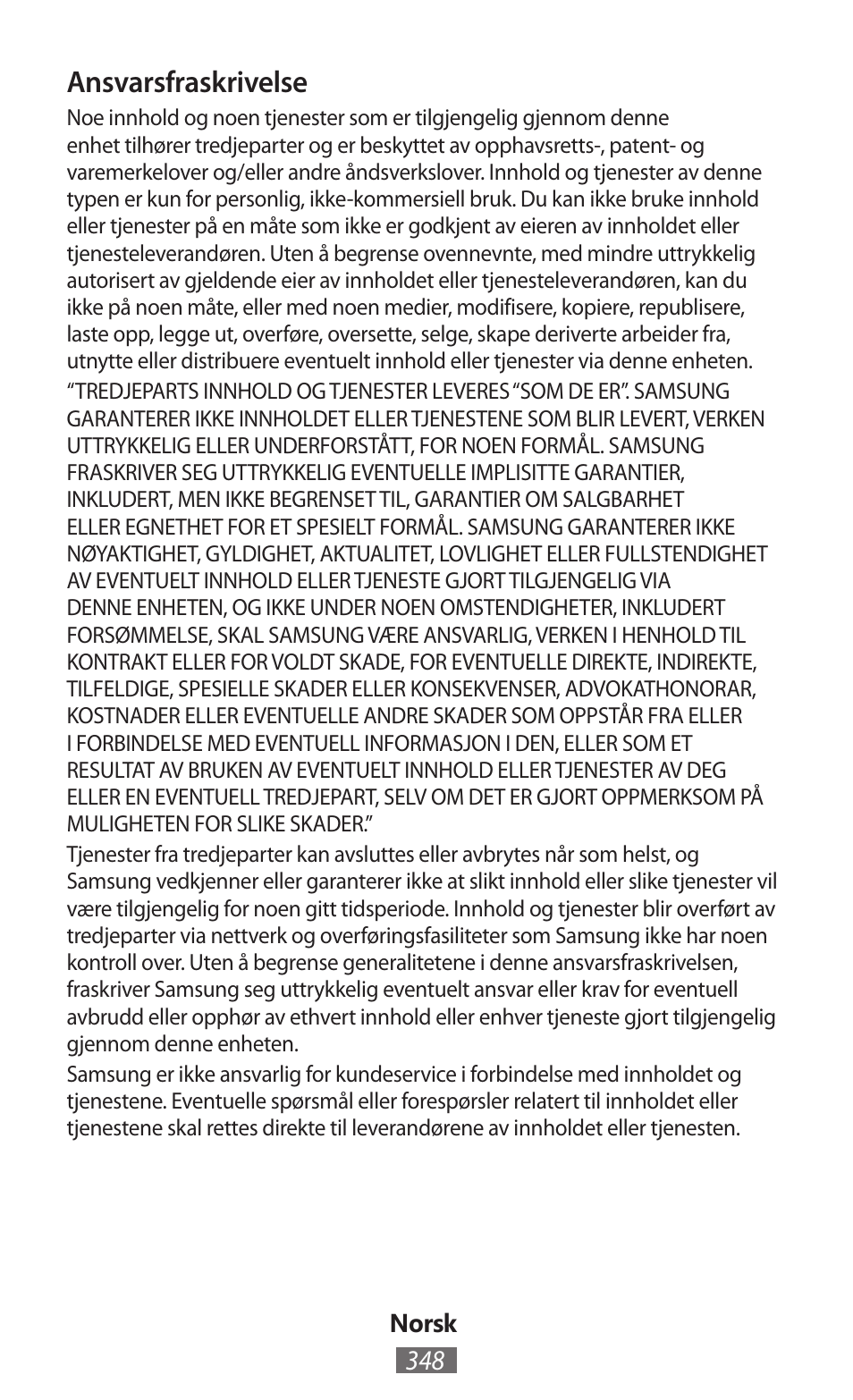 Ansvarsfraskrivelse | Samsung GT-P5200 User Manual | Page 349 / 558