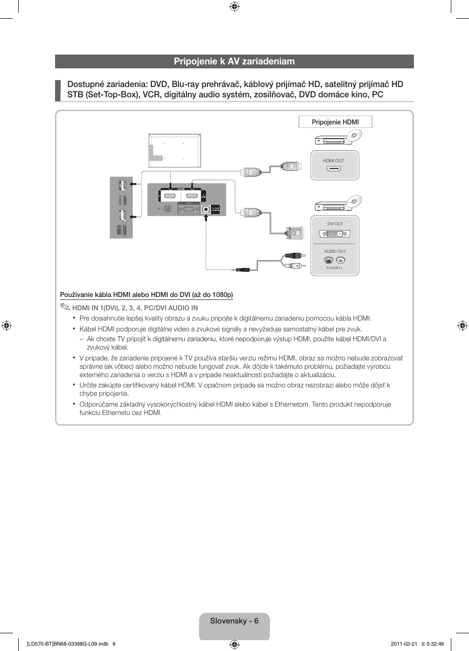 Pripojenie k av zariadeniam | Samsung LE40D570K2S User Manual | Page 38 / 145