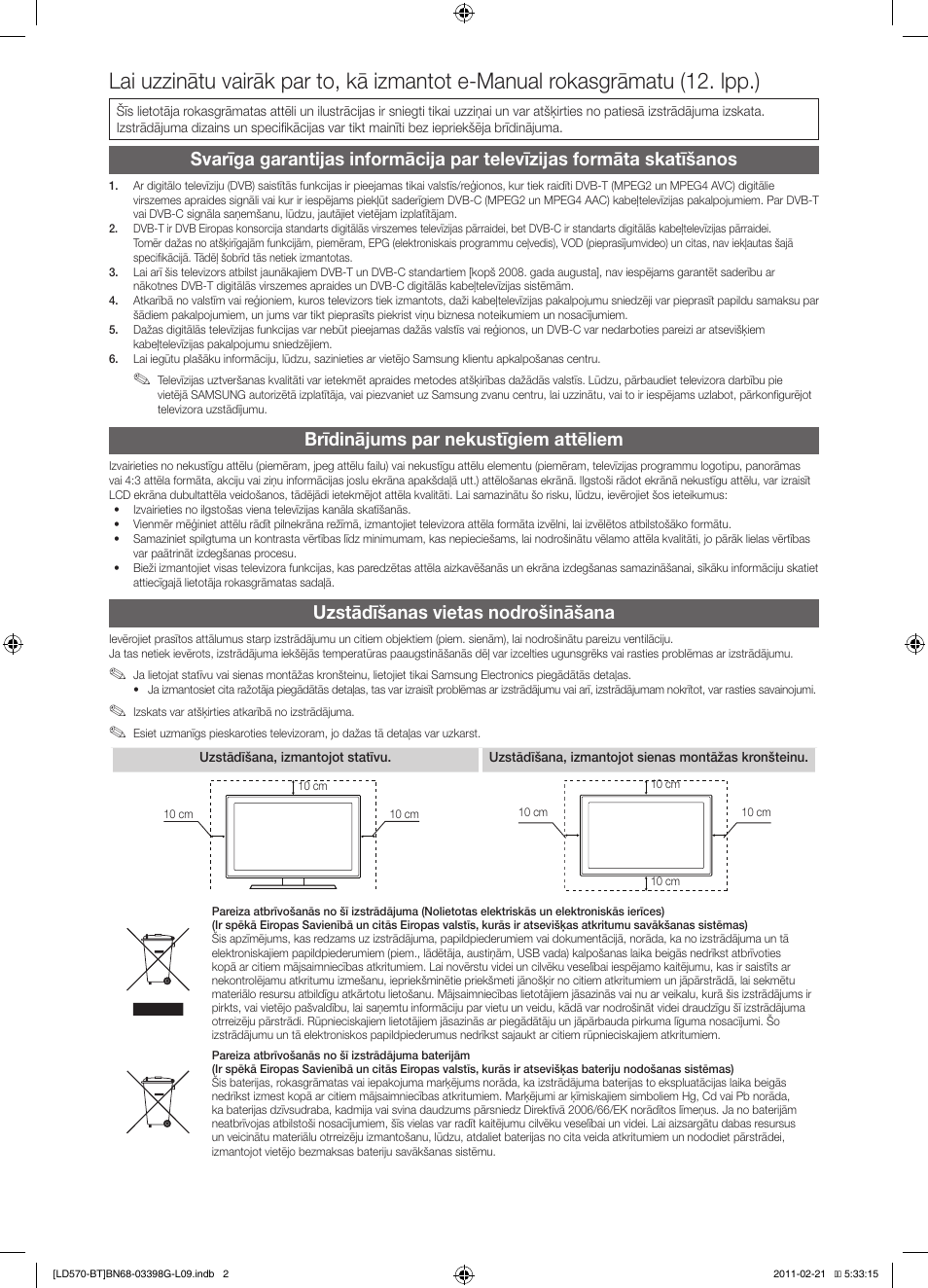 Brīdinājums par nekustīgiem attēliem, Uzstādīšanas vietas nodrošināšana | Samsung LE40D570K2S User Manual | Page 66 / 145