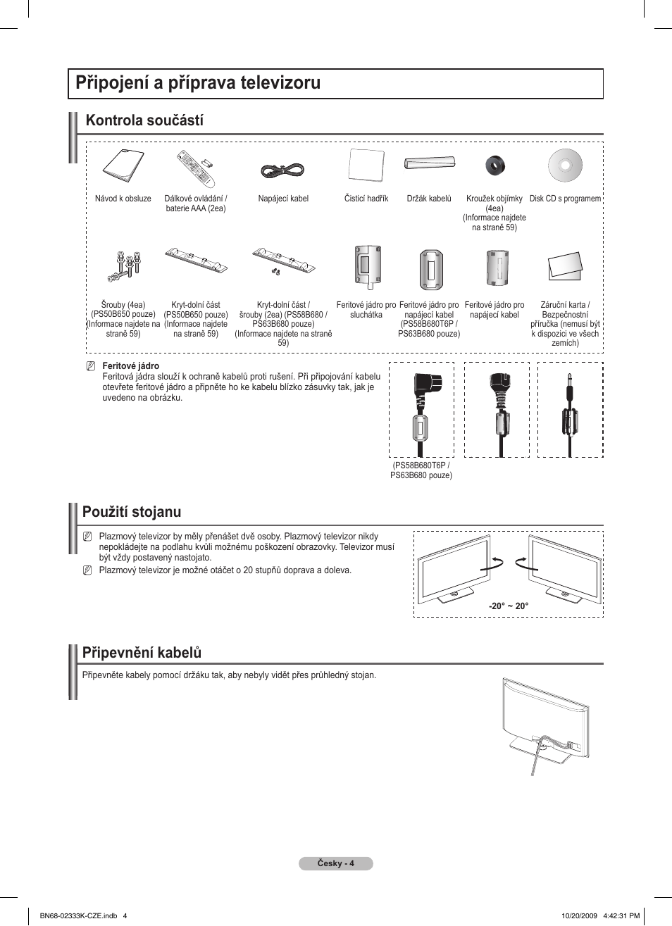 Připojení a příprava televizoru, Připevnění kabelů, Použití stojanu | Kontrola součástí | Samsung PS63B680T6W User Manual | Page 330 / 644