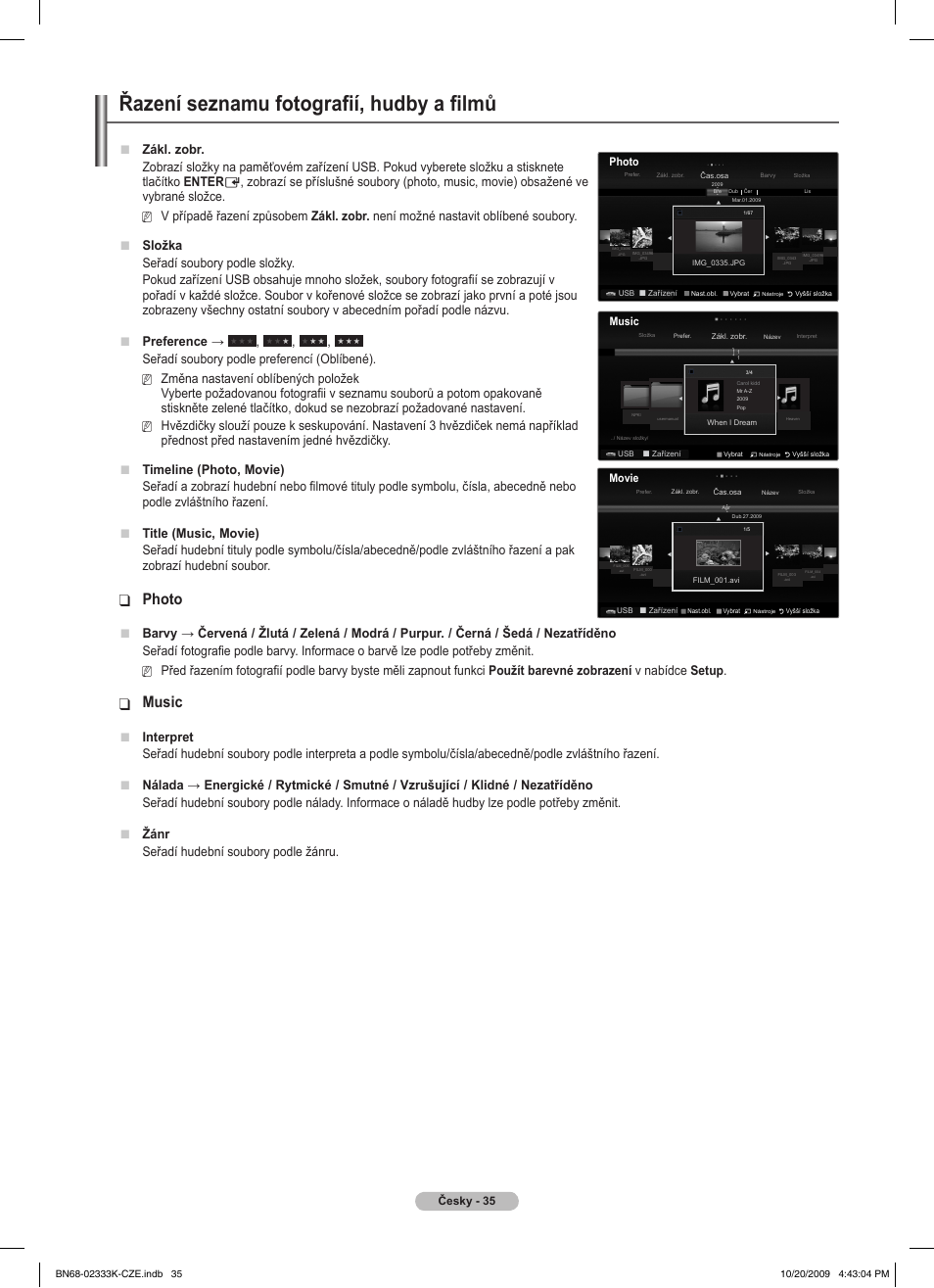 Řazení seznamu fotografií, hudby a filmů, Photo, Music | Zákl. zobr, Přednost před nastavením jedné hvězdičky. timeline, Použít barevné zobrazení v nabídce setup, Interpret, Seřadí hudební soubory podle žánru | Samsung PS63B680T6W User Manual | Page 361 / 644