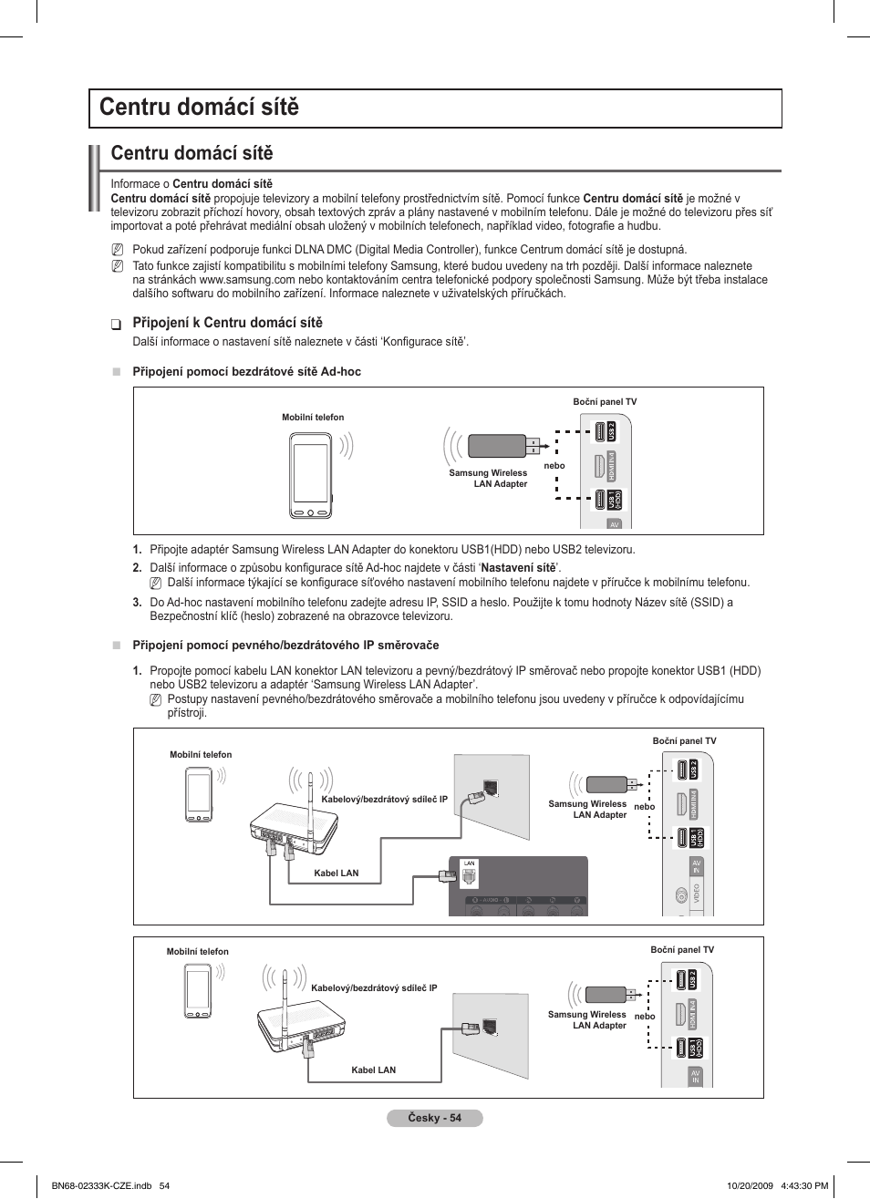 Centru domácí sítě, Připojení k centru domácí sítě | Samsung PS63B680T6W User Manual | Page 380 / 644