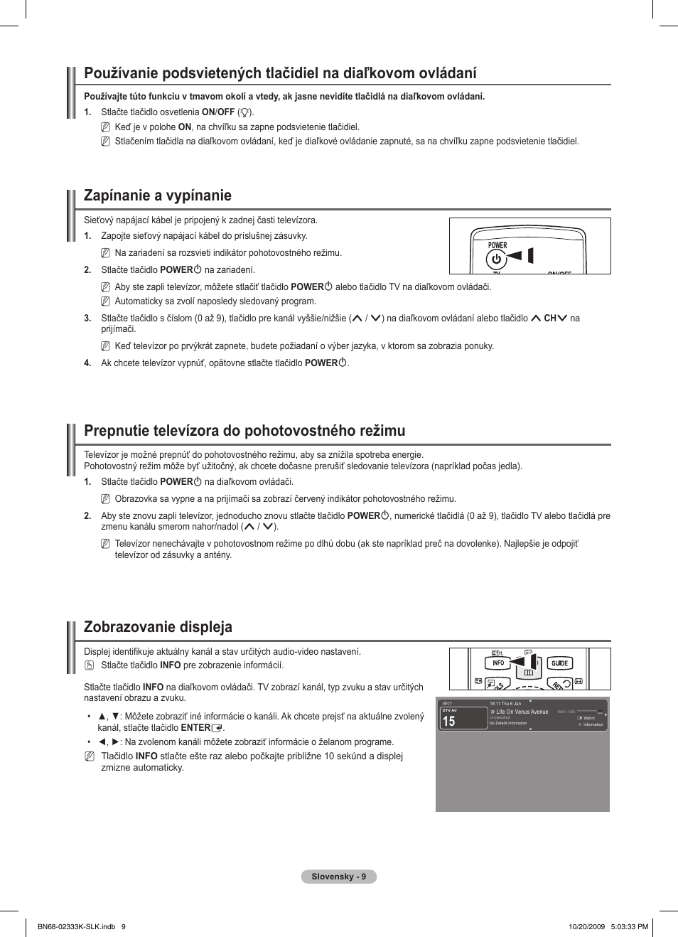 Zapínanie a vypínanie, Prepnutie televízora do pohotovostného režimu, Zobrazovanie displeja | Samsung PS63B680T6W User Manual | Page 398 / 644