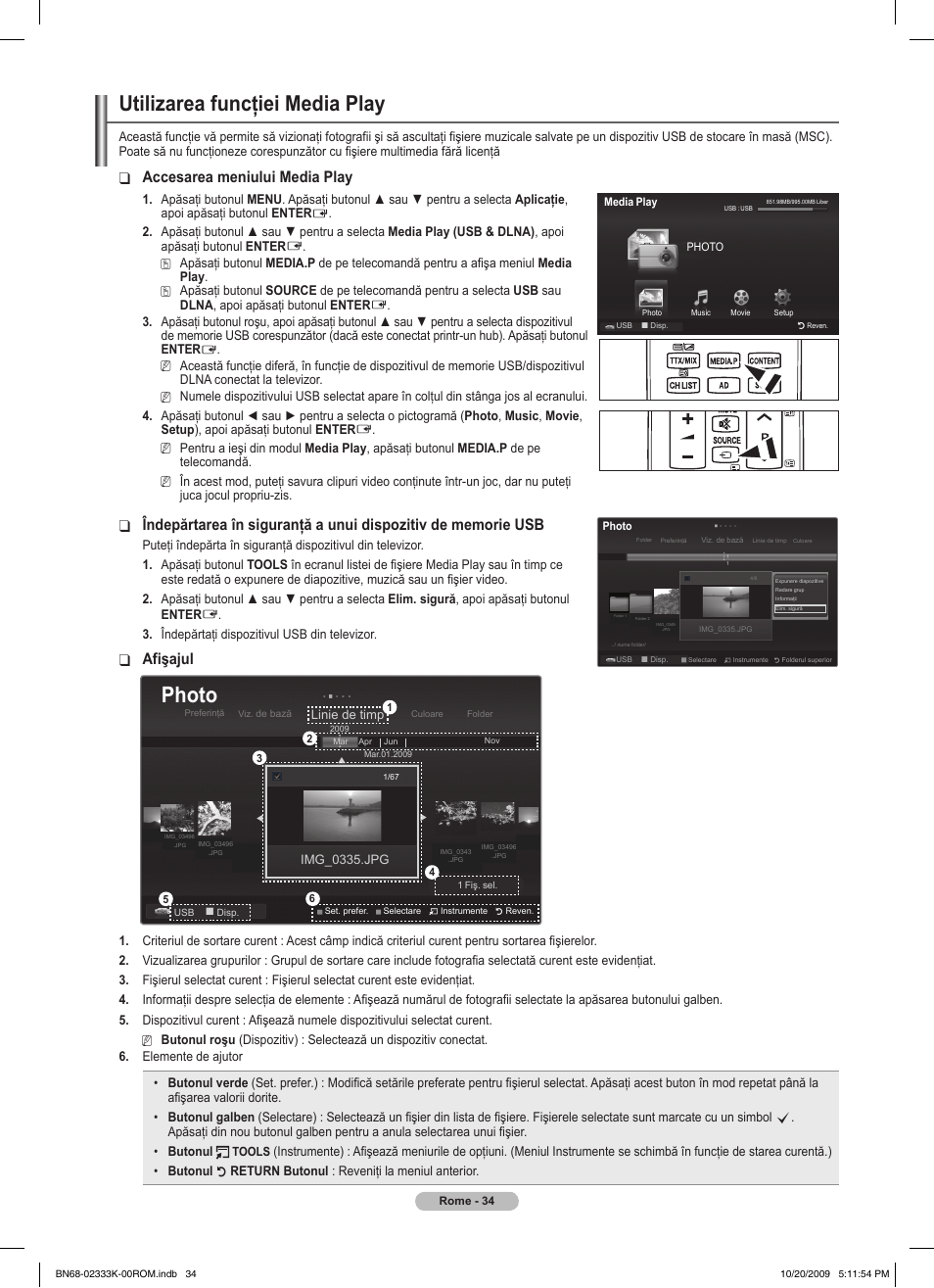 Utilizarea funcţiei media play, Photo, Accesarea meniului media play | Afişajul | Samsung PS63B680T6W User Manual | Page 486 / 644