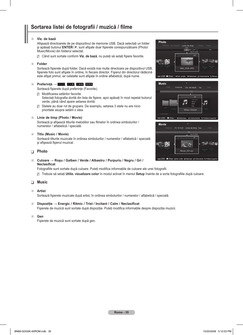 Sortarea listei de fotografii / muzică / filme, Photo, Music | Viz. de bază, Artist, Fişierele de muzică sunt sortate după gen | Samsung PS63B680T6W User Manual | Page 487 / 644
