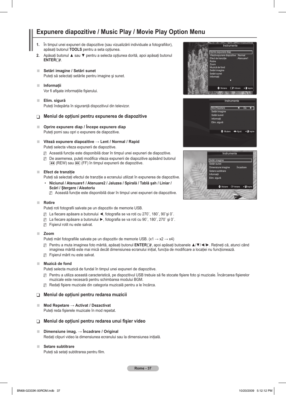 Meniul de opţiuni pentru expunerea de diapozitive, Meniul de opţiuni pentru redarea muzicii, Meniul de opţiuni pentru redarea unui fişier video | Samsung PS63B680T6W User Manual | Page 489 / 644