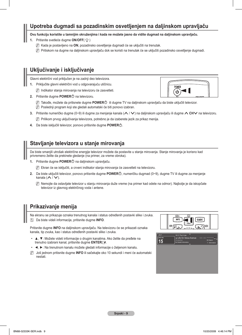 Uključivanje i isključivanje, Stavljanje televizora u stanje mirovanja, Prikazivanje menija | Samsung PS63B680T6W User Manual | Page 524 / 644
