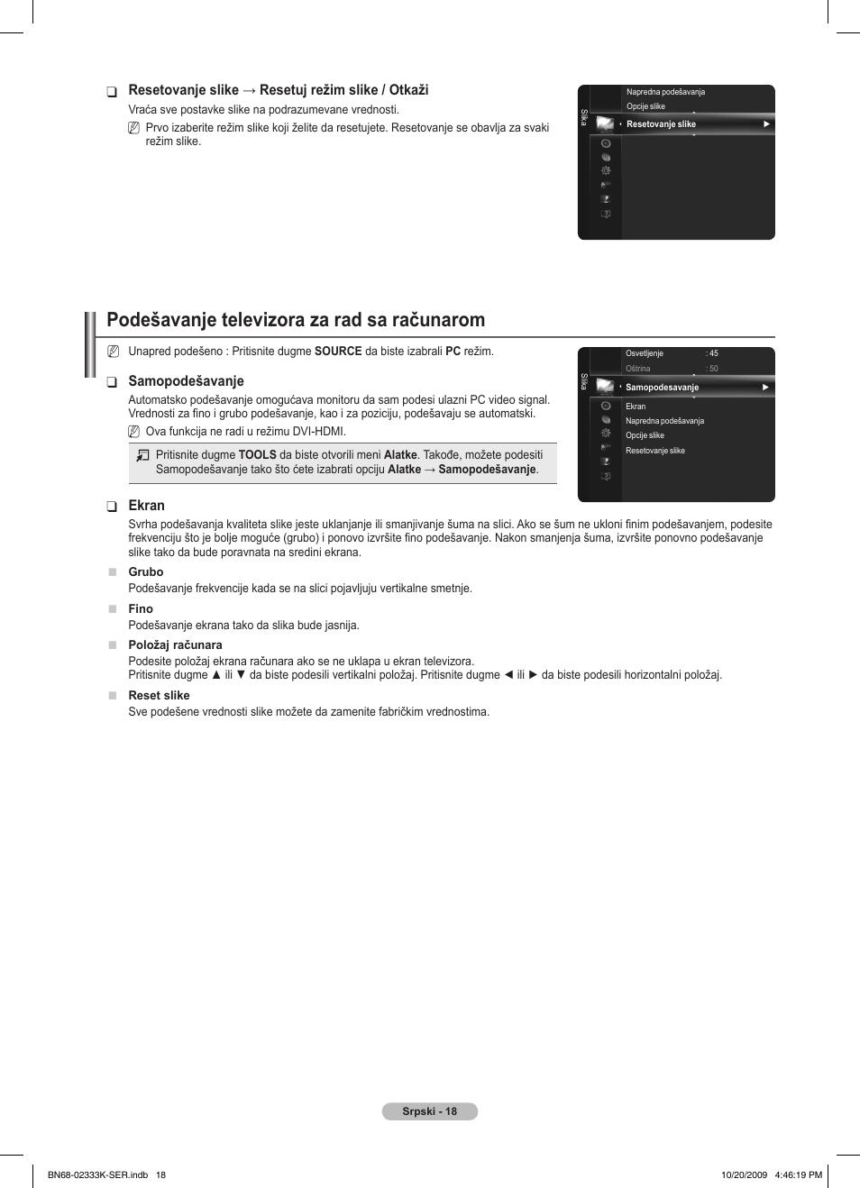 Podešavanje televizora za rad sa računarom, Samopodešavanje, Ekran | Resetovanje slike → resetuj režim slike / otkaži | Samsung PS63B680T6W User Manual | Page 533 / 644