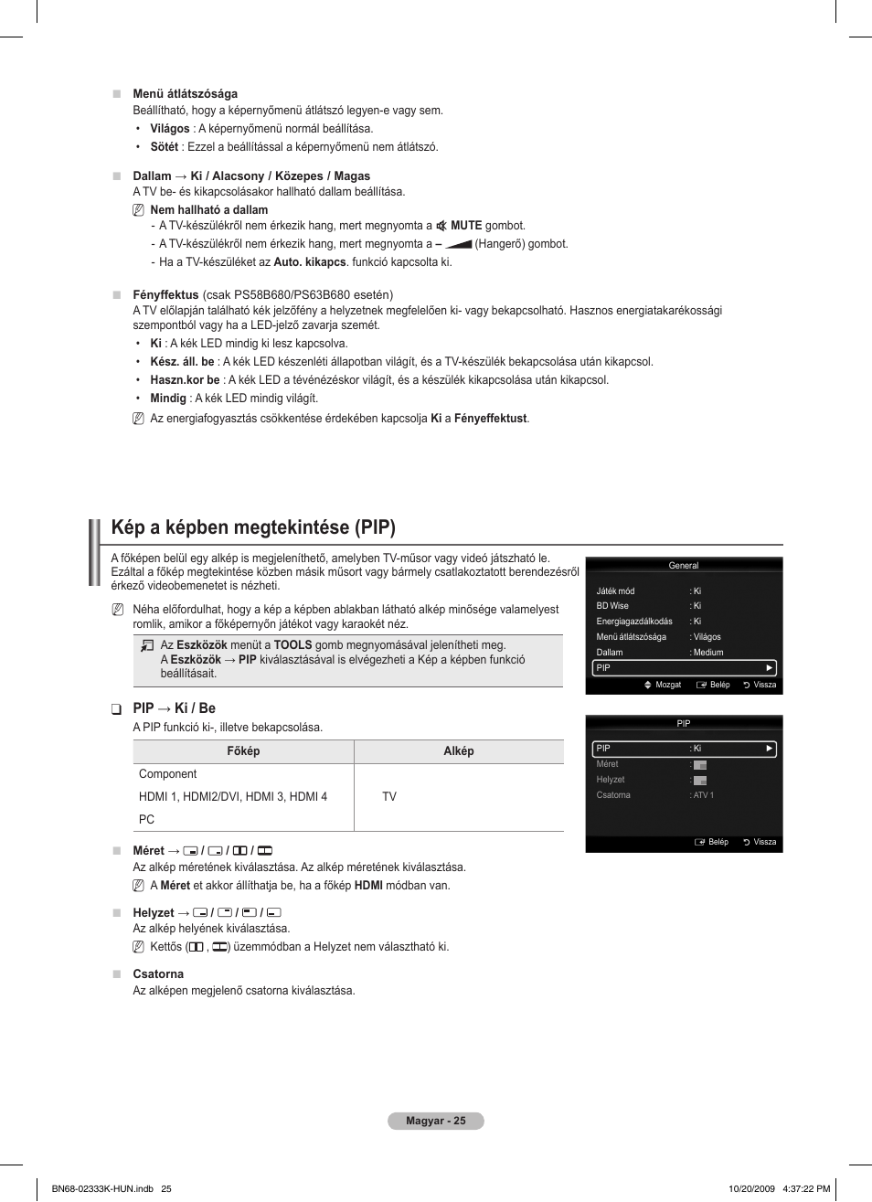 Kép a képben megtekintése (pip), Pip → ki / be | Samsung PS63B680T6W User Manual | Page 99 / 644