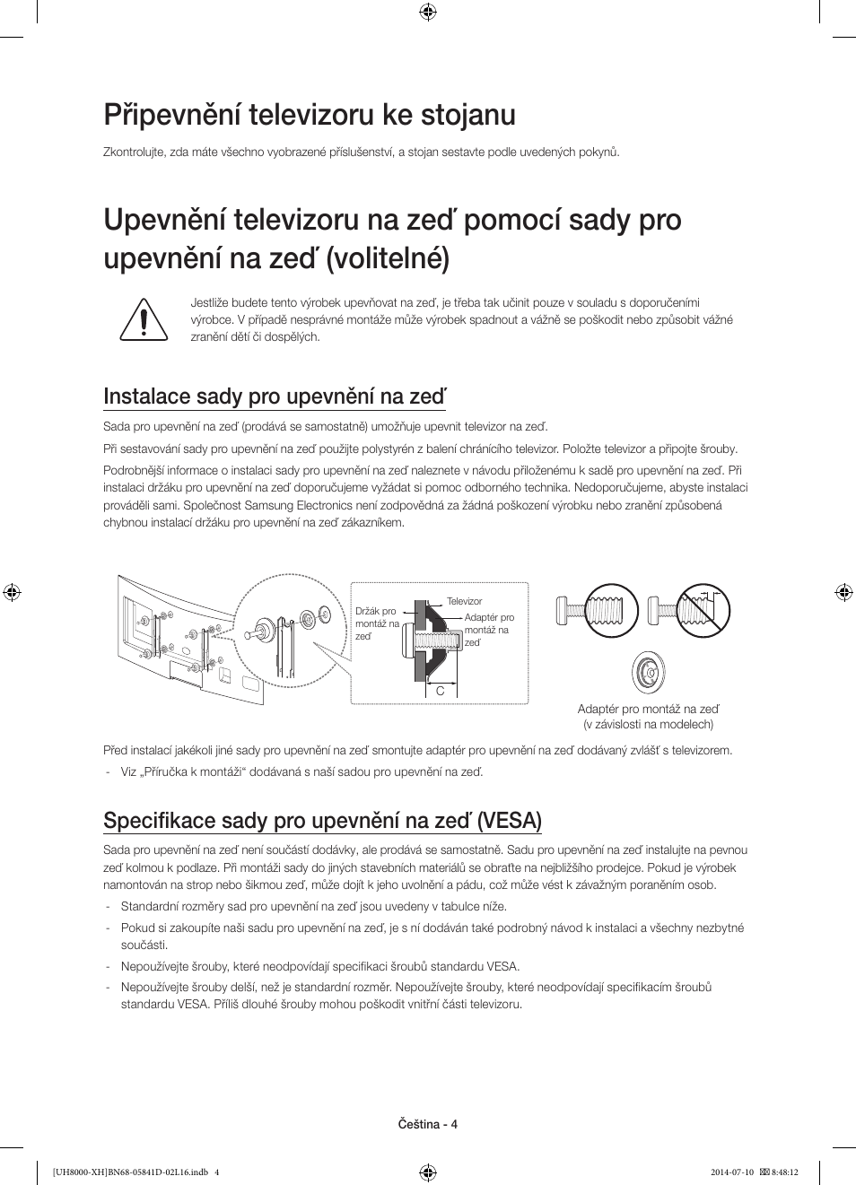 Připevnění televizoru ke stojanu, Instalace sady pro upevnění na zeď, Specifikace sady pro upevnění na zeď (vesa) | Samsung UE48H8000ST User Manual | Page 136 / 353