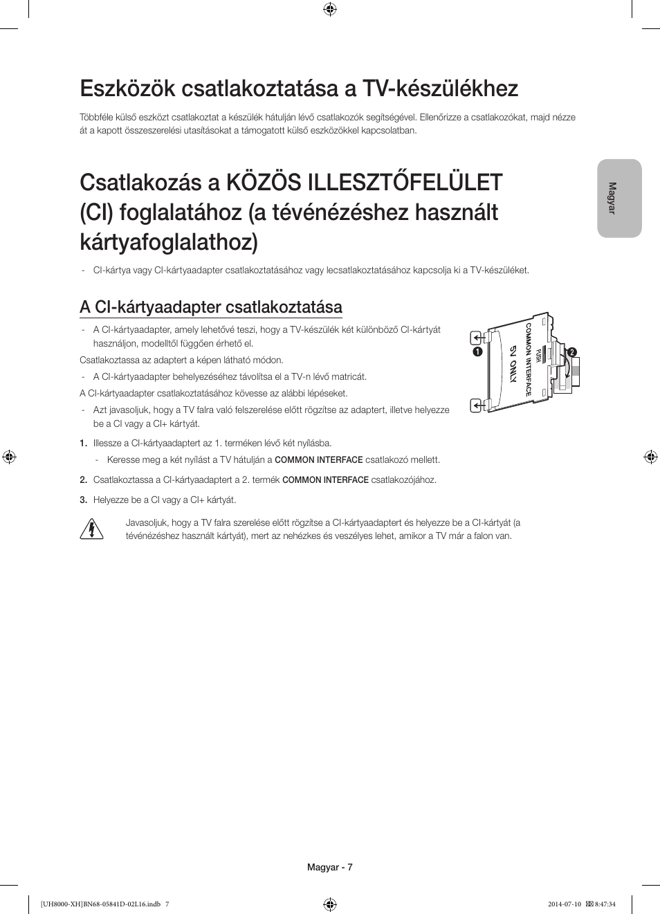 Eszközök csatlakoztatása a tv-készülékhez, A ci-kártyaadapter csatlakoztatása | Samsung UE48H8000ST User Manual | Page 29 / 353