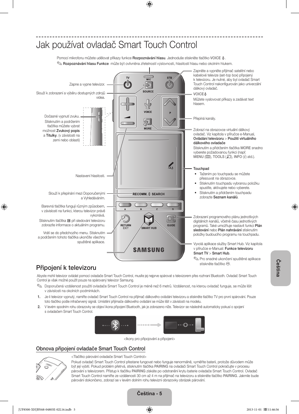 Jak používat ovladač smart touch control, Připojení k televizoru, Obnova připojení ovladače smart touch control | Samsung UE46F8500SL User Manual | Page 149 / 385