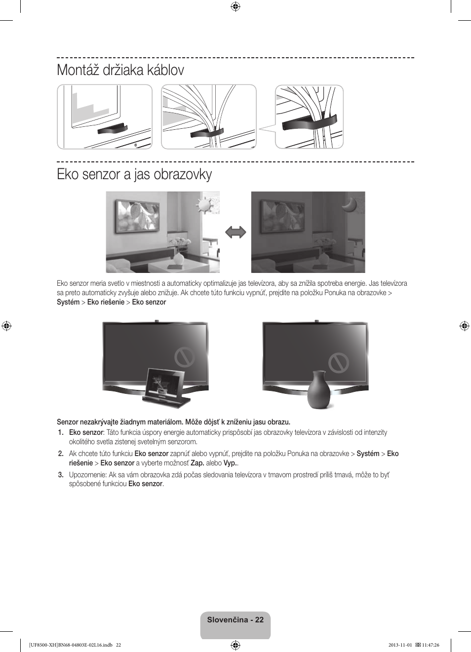 Montáž držiaka káblov eko senzor a jas obrazovky | Samsung UE46F8500SL User Manual | Page 190 / 385